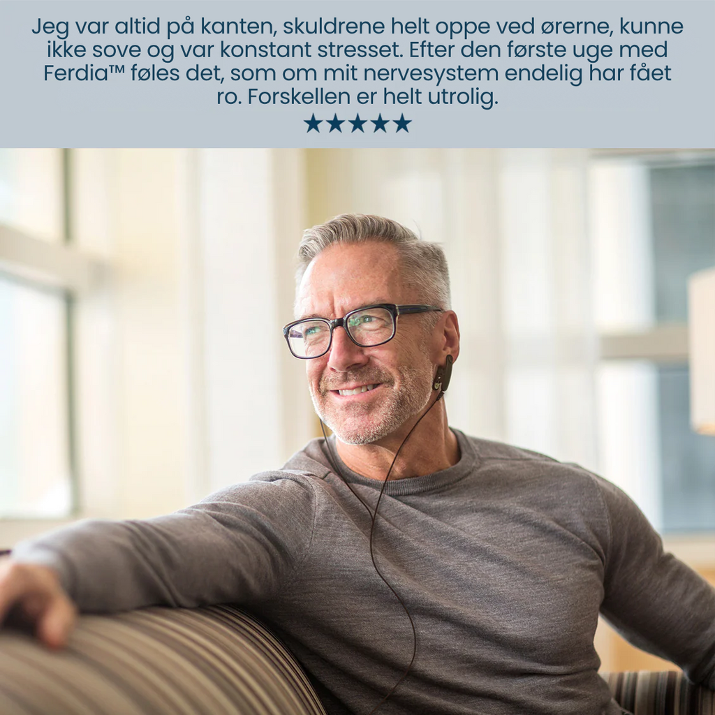Ferdia™ – Øjeblikkelig Ro